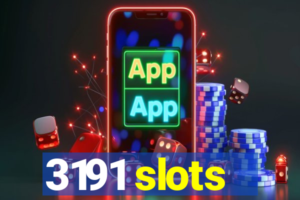 3191 slots